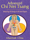 Advanced Chi Nei Tsang (eBook): Enhancing Chi Energy in the Vital Organs